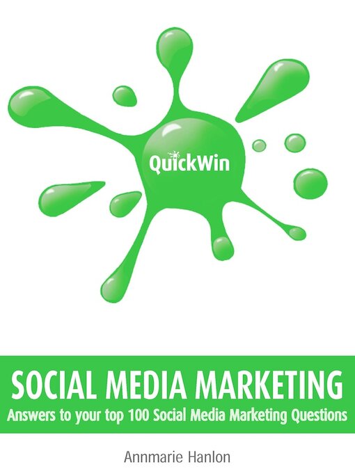 Title details for Quick Win Social Media Marketing by Annmarie Hanlon - Available